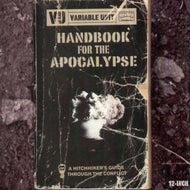 VARIABLE UNIT / HANDBOOK FOR THE APOCALYPSE