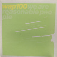 V.A. - W / WAP 100. WE ARE REASONABLE PEOPLE