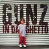 V.A. - G / GUNZ IN DA GHETTO