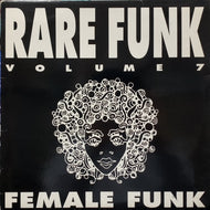 V.A. - R / RARE FUNK VOLUME 7 FEMALE FUNK