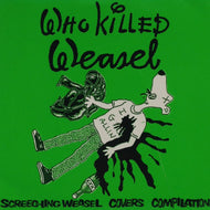 V.A. - W / WHO KILLED WEASEL