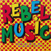V.A. - R / REBEL MUSIC
