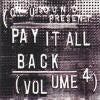 V.A. - P / PAY IT ALL BACK VOLUME 4