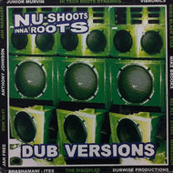 V.A. - N / NU SHOOTS INNA ROOTS : DUB VERSIONS