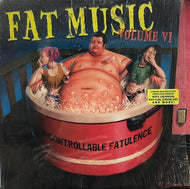 V.A. / Fat Music Volume VI - Uncontrollable Fatulence