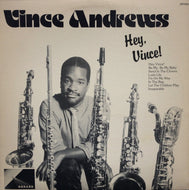 VINCE ANDREWS / HEY, VINCE!
