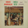 VINCE GUARALDI / BOLA SETE AND FRIENDS / SAME