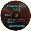 V.A. / OVER BUBBLE VOL.2