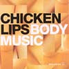 V.A. - C / CHICKEN LIPS : BODY MUSIC