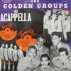 V.A. (GENTS, EL SIERROS) / THE GOLDEN GROUPS VOL.49 ALL ACAPPELA
