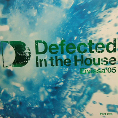 V.A. - D / DEFECTED IN THE HOUSE EIVISSA '05 PART TWO
