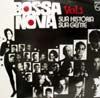 V.A (MARIO REIS、DICK FARNEY etc.) / BOSSA NOVA VOL.1 SUA HISTORIA SUA GENTE (reissue)