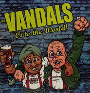 VANDALS / OI TO THE WORLD