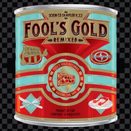 V.A. (TREASURE FINGERS, KID SISTER) / FOOL'S GOLD REMIXED
