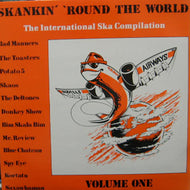 V.A. (BAD MANNERS, TOASTERS) / SKANKIN' 'ROUND THE WORLD VOL.ONE