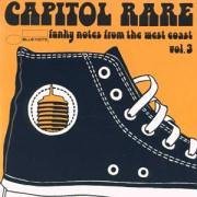 V.A. (DORIS、DAVID AXELROD etc.) / CAPITOL RARE 3 : FUNKY NOTES FROM THE WEST COAST