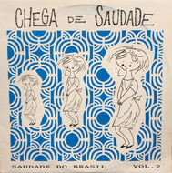 V.A. (GAL COSTA & CAETANO VELOSO、BOSSA RIO) / CHEGA DE SAUDADE