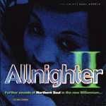 V.A. (AC REED、COOKIE JACKSON etc.) / ALLNIGHTER II : NORTHERN SOUL IN THE NEW MILLENNIUM
