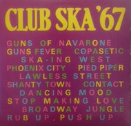 V.A. (SOUL BROTHERS、ROLAND ALPHONSO etc.) / CLUB SKA 67