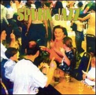 V.A. (SI BEGG、VERT、ANIMALS ON WHEEL etc.) / SPUNK JAZZ