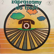 V.A. (ELZBIETA ADAMIK, KRYSTYNA PRONKO, EWA BEM...) / ZAPRASZAMY DO TROJKI 2