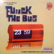 V.A. (CON FUNK SHUN, LITTLE ROYAL etc...) / FUNCK THE BUG