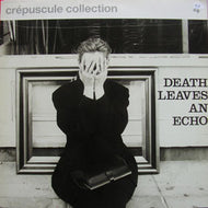 V.A. (BORDER BOYS、FRENCH IMPRESSIONISTS etc) / DEATH LEAVES AN ECHO