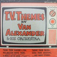 VAN ALEXANDER & HIS ORCHESTRA / T.V. THEMES BY VAN ALEXANDER & HIS ORCHESTRA