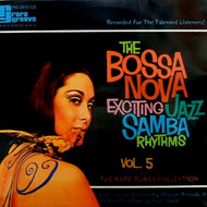 V.A. / THE BOSSA NOVA EXCITING JAZZ SAMBA RHYTHMS VOL.5