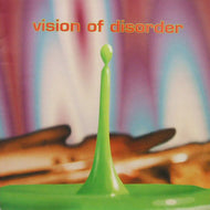 VISION OF DISORDER / VISION OF DISORDER