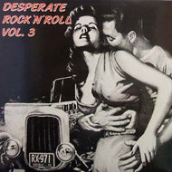 V.A. (BOBBY NELSON, TOMMY GENOVA) / DESPERATE ROCK 'N' ROLL VOL.3