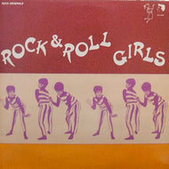 V.A. (BRENDA DARLIN', PENNY CANDY) / ROCK & ROLL GIRLS