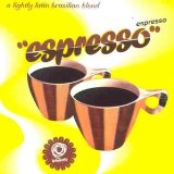V.A. (BERRY LIPMAN、LONDON JAZZ 4 etc.) / ESPRESSO -A LIGHTLY LATIN BRAZILIAN BLEND-