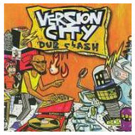 VERSION CITY ROCKERS / VERSION CITY DUB CLASH