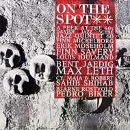 V.A. (BENT JAEDIG、SAHIB SHIHAB etc.) / ON THE SPOT - A PEEK AT THE 60'S DANISH JAZZ SCENE