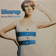 V.A. (JACK AREL & JEAN-CLAUDE PETITE...) / BLOW UP PRESENTS EXCLUSIVE BLEND VOLUME 4