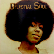 V.A. (CHOCOLATE MILK、SYLVIA STRIPLIN etc.) / CELESTIAL SOUL