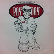 V.A. (GROUP HOME, SHOW & A.G. etc...) / PAYDAY REPRESENTIN' THE STREETS....ON