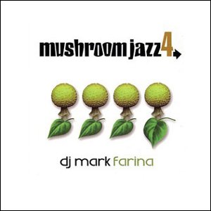V.A. (PETE ROCK, FATJON) / MUSHROOM JAZZ 4 – TICRO MARKET