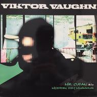 VIKTOR VAUGHN / MR. CLEAN / MODERN DAY MUGGING