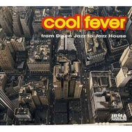 V.A. (PLAYERS ASSOCIATION、BRASS CONSTRUCTION etc.) / COOL FEVER : FROM DISCO JAZZ TO JAZZ HOUSE