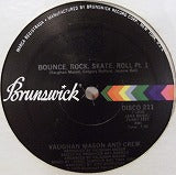 VAUGHAN MASON & CREW / BOUNCE, ROLL, SKATE, ROLL