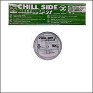 V.A. (ENBULL, Q-ILL etc...) / CHILL SIDE 2 MELTINGPOT
