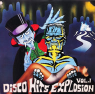 V.A. (VAST MAJORITY inc MUDDY SNEAKERS) / DISCO HITS EXPLOSION VOL.2