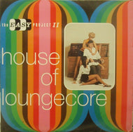 V.A. (ROY BUDD, TONY HATCH, JOHN SCHROEDER...) / HOUSE OF LOUNGECORE