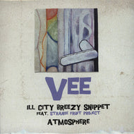 VEE / ILL CITY BREEZY SNIPPET