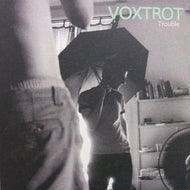 VOXTROT / TROUBLE