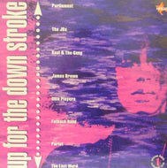 V.A. (OHIO PLAYERS, KOOL & THE GANG, PARLIAMENT...) / UP FOR THE DOWN STROKE