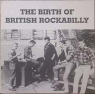 V.A. (JETS、RHYTHM CATS) / THE BIRTH OF BRITISH ROCKABILLY