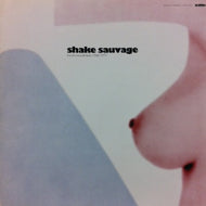V.A. (Jean-Pierre Mirouze, Bernard Gerard, Les Sharks)  / SHAKE SAUVAGE (FRENCH SOUNDTRACKS 1968-1973)